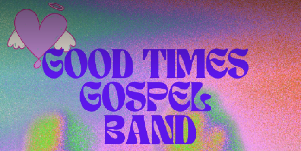 The Good Times Gospel Band